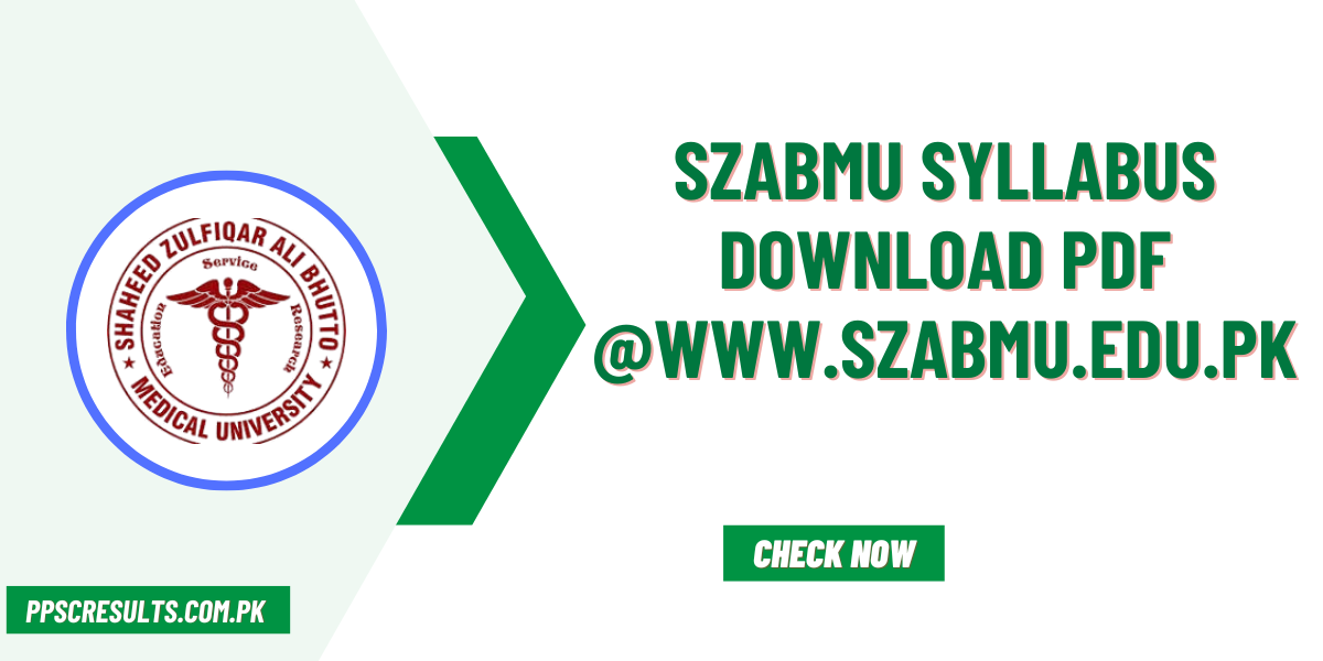 SZABMU Syllabus Download PDF @Www.szabmu.edu.pk