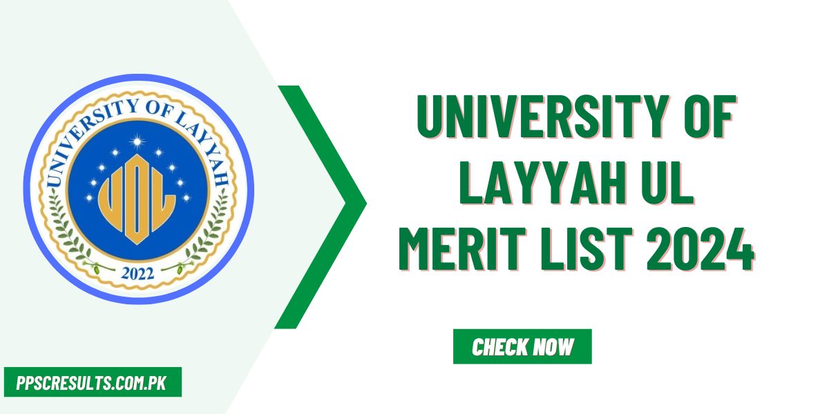 University of Layyah UL Merit List 2024