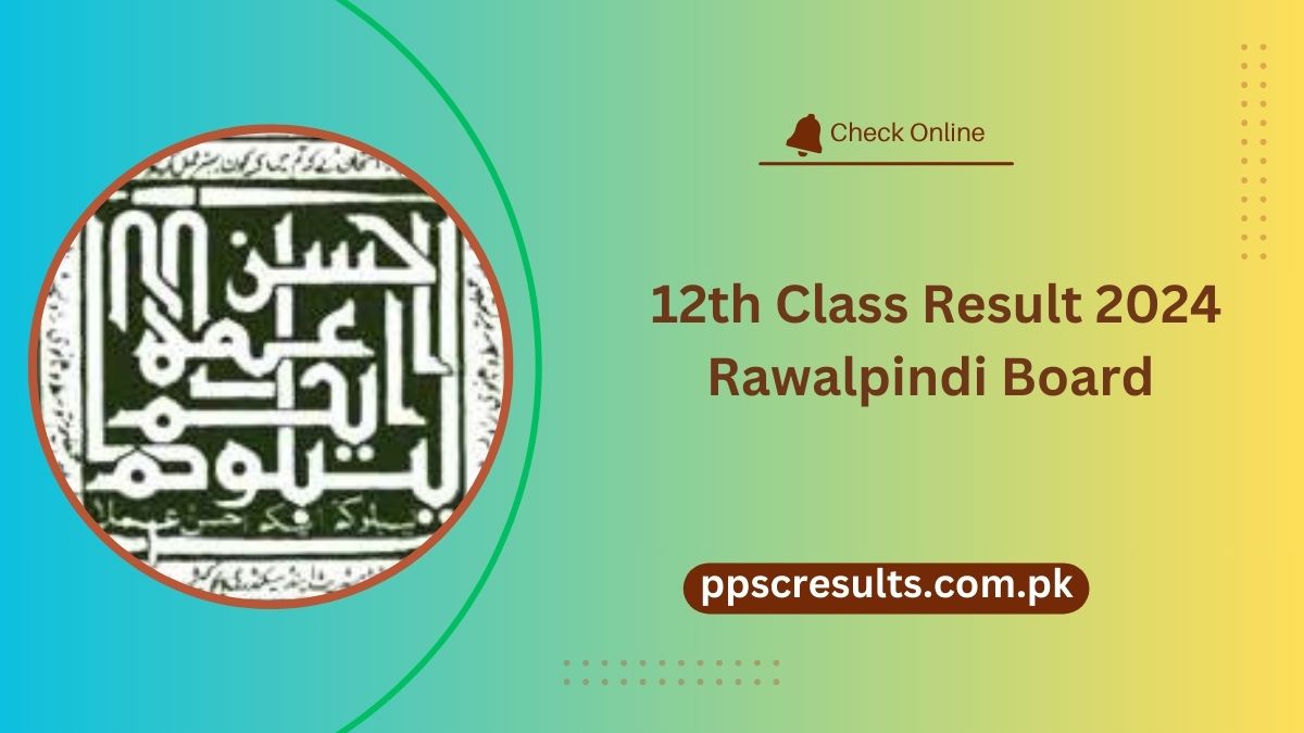 12th Class Result 2024 Rawalpindi Board By Roll No Name SMS