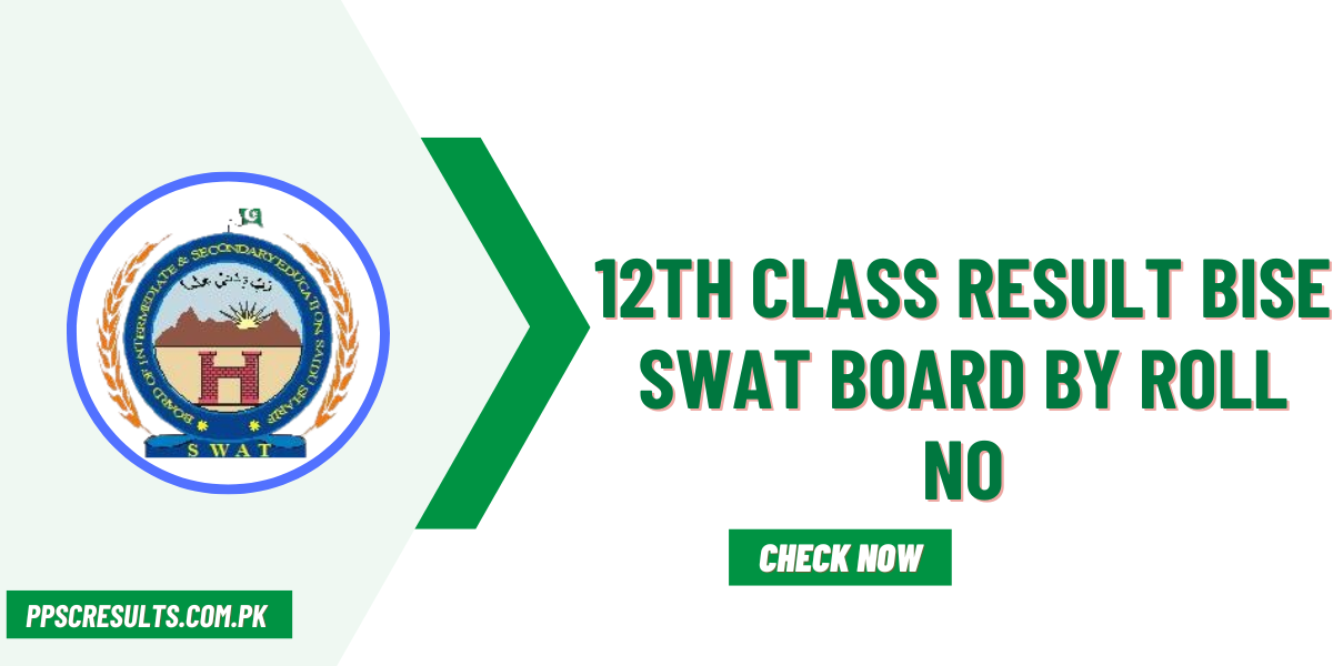 12th Class Result BISE Swat Board By Roll No