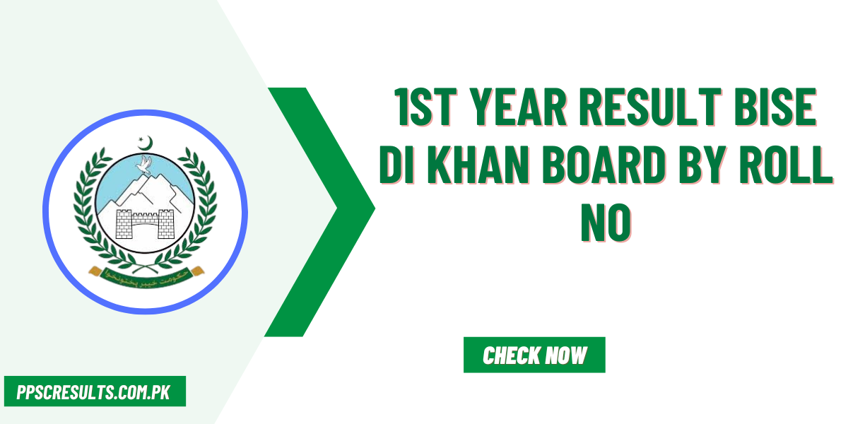 1st Year Result BISE DI Khan Board By Roll No