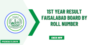 1st Year Result Faisalabad Board by Roll Number