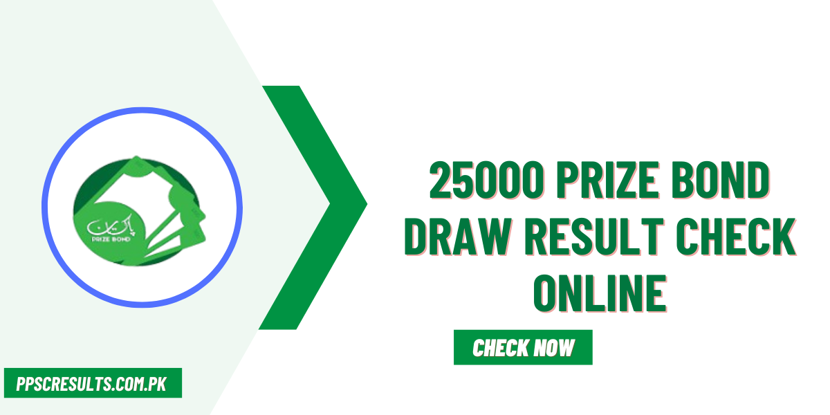 25000 Prize Bond Draw Result Check Online