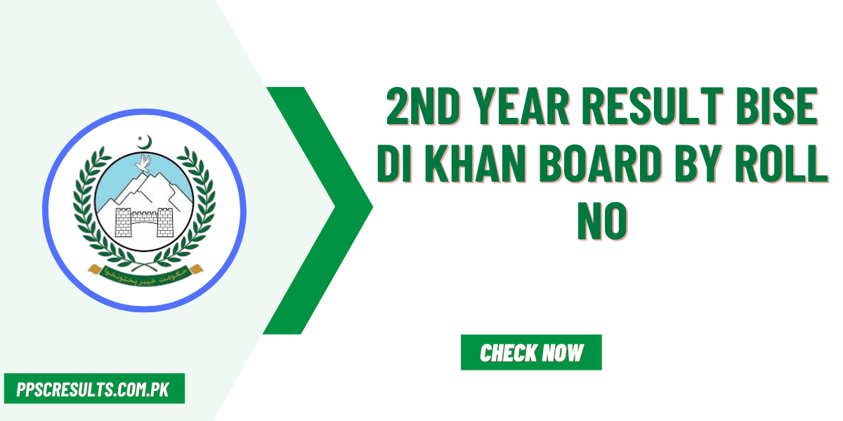 2nd Year Result BISE DI Khan Board By Roll No