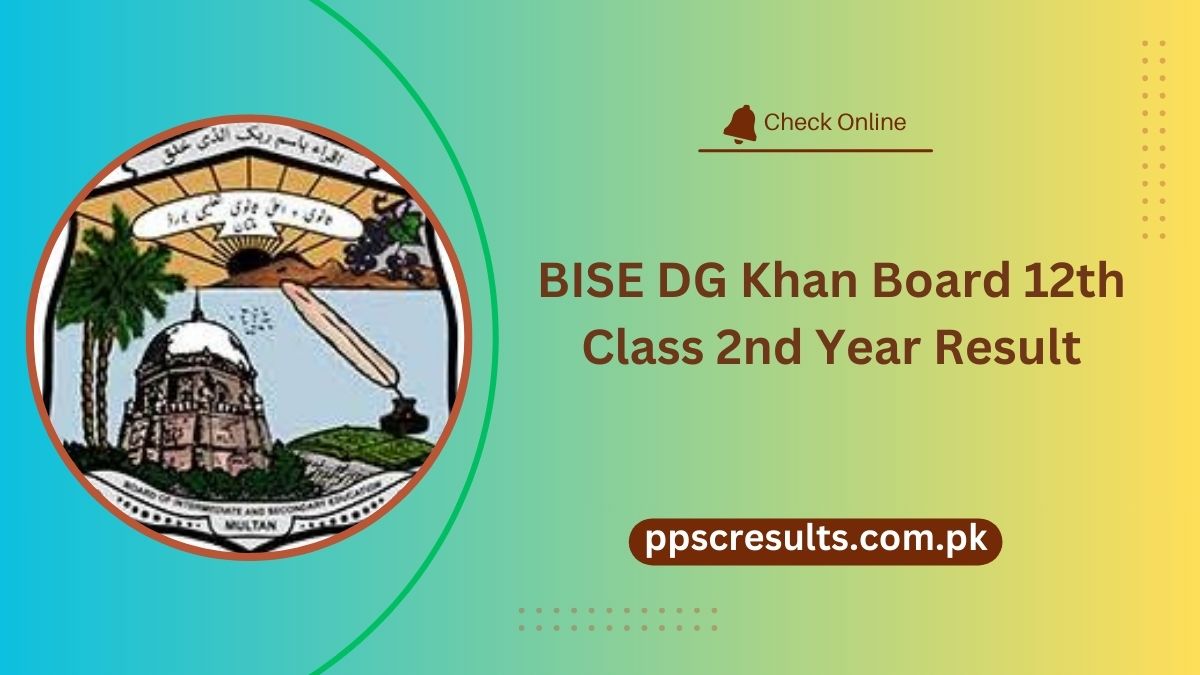 BISE DG Khan Board 12th Class 2nd Year Result Gazette 2024