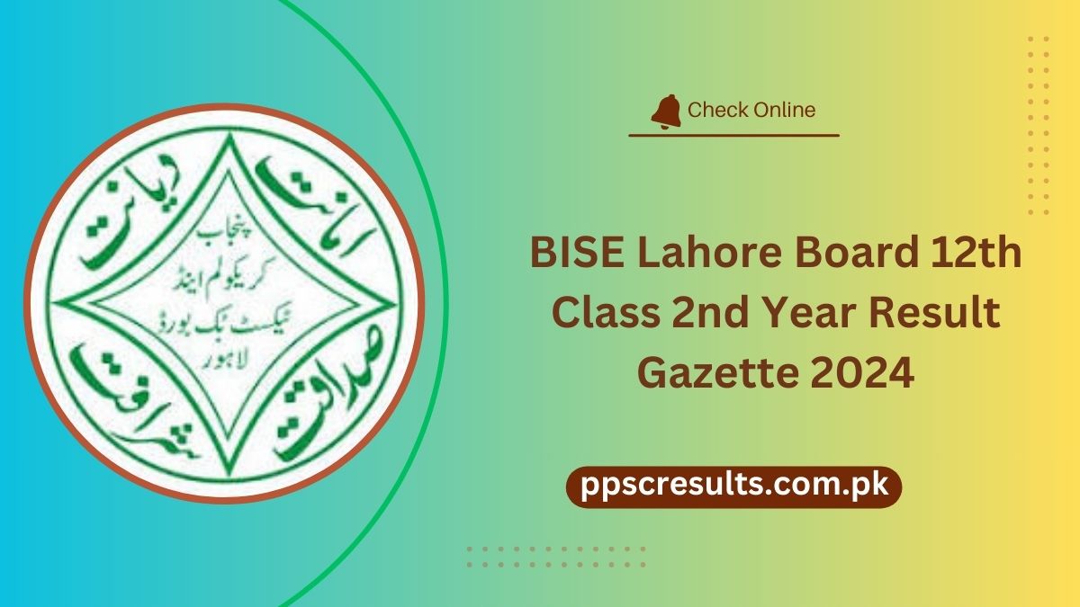 BISE Lahore Board 12th Class 2nd Year Result Gazette 2024