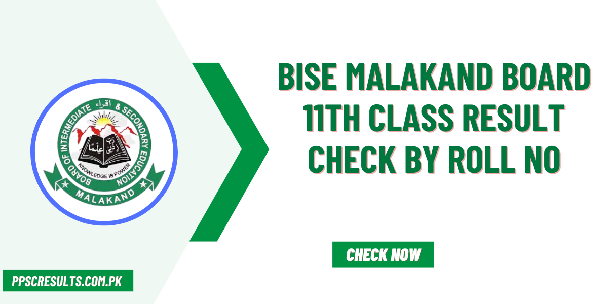 BISE Malakand Board 11th Class Result Check by Roll No