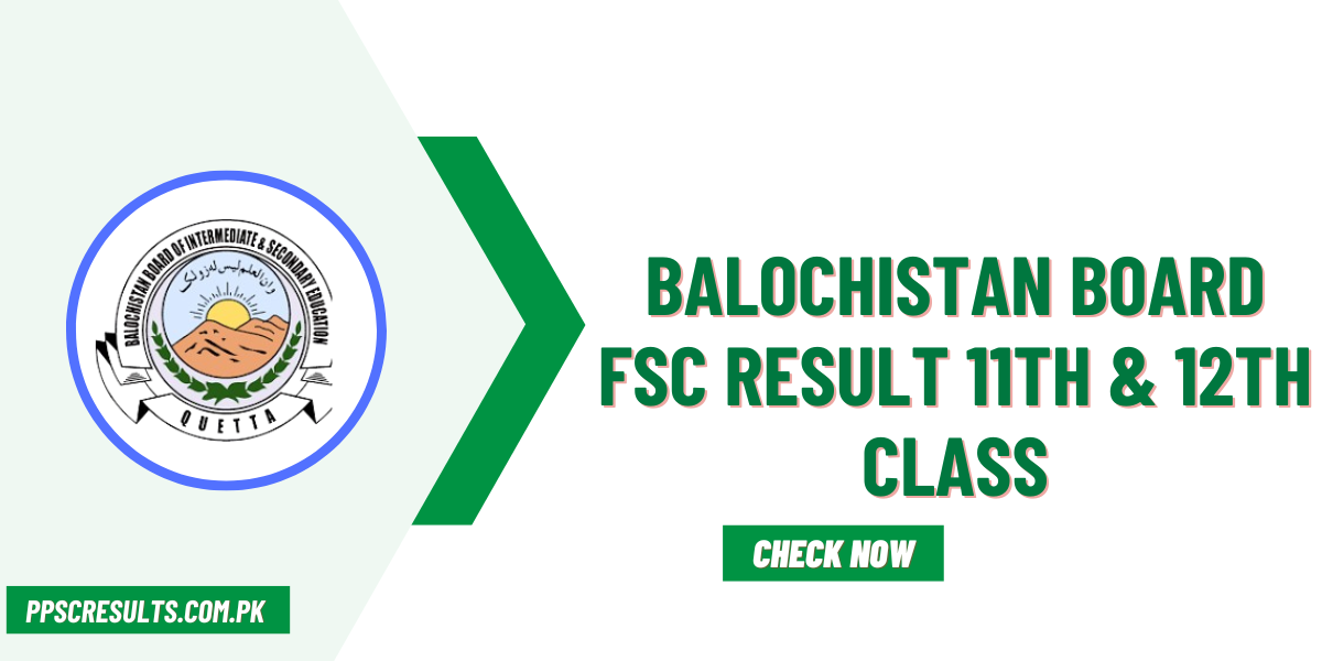 Balochistan Board FSC Result 11th & 12th Class