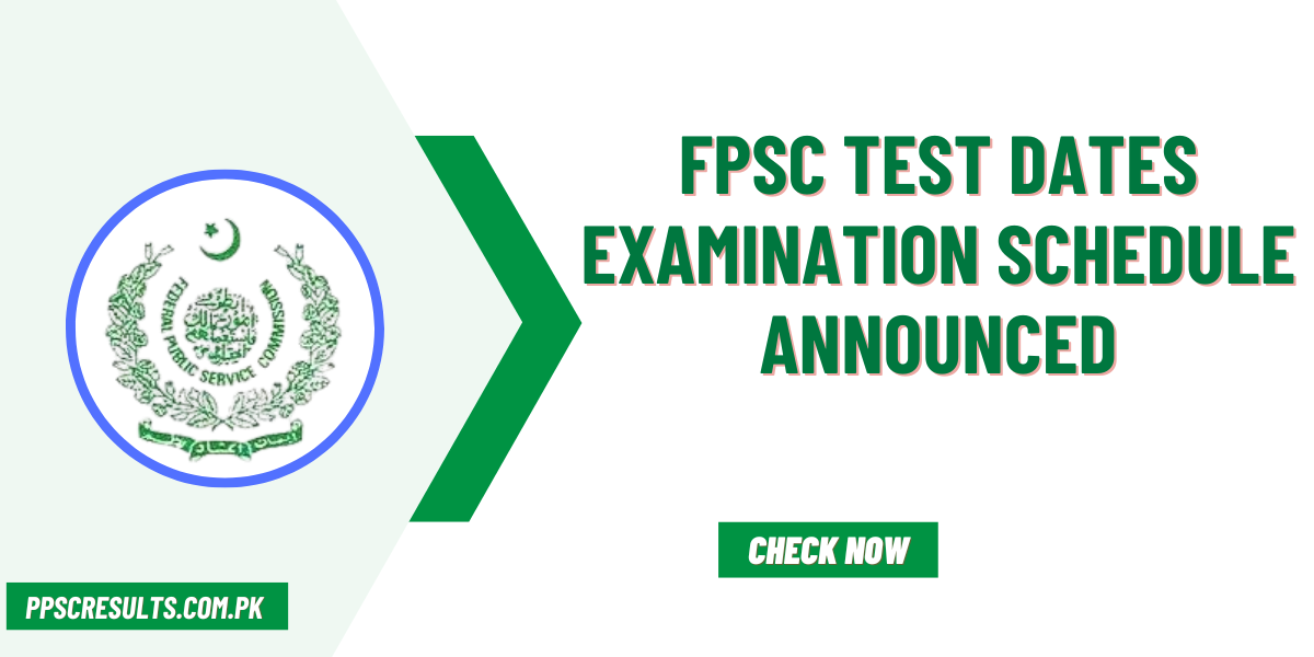 FPSC Test Dates Examination Schedule Announced