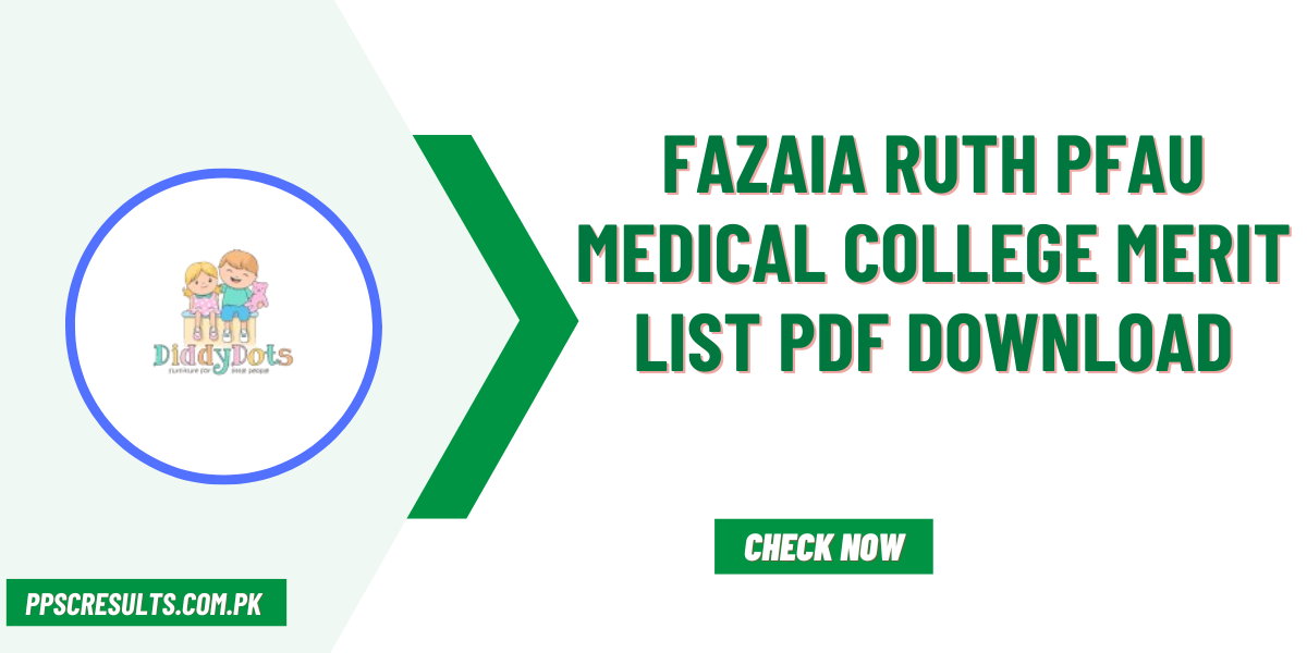 Fazaia Ruth PFAU Medical College Merit List PDF Download