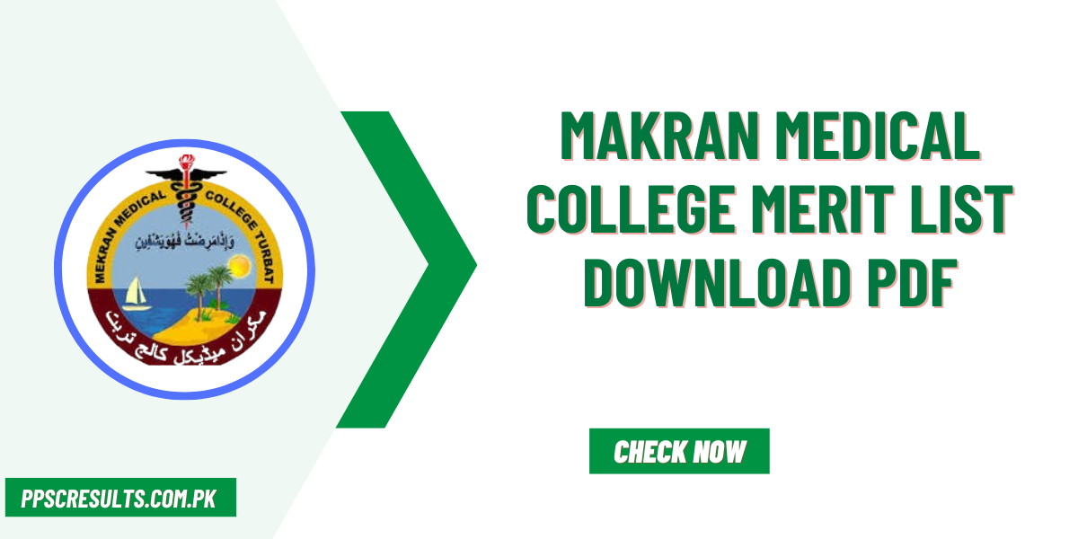 Makran Medical College Merit List Download PDF