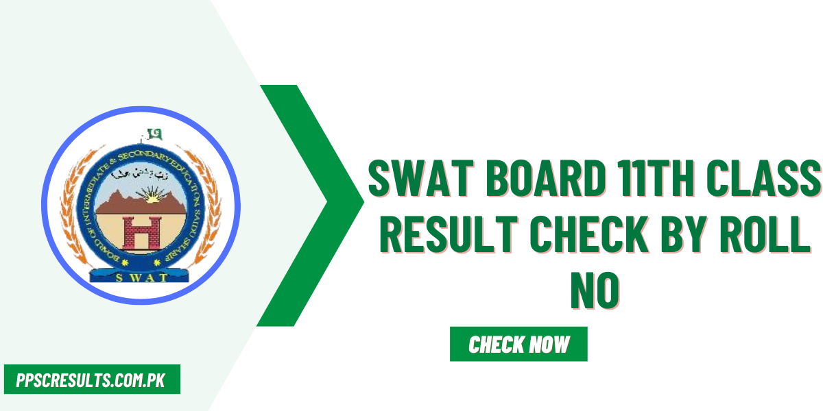 Swat Board 11th Class Result Check By Roll No