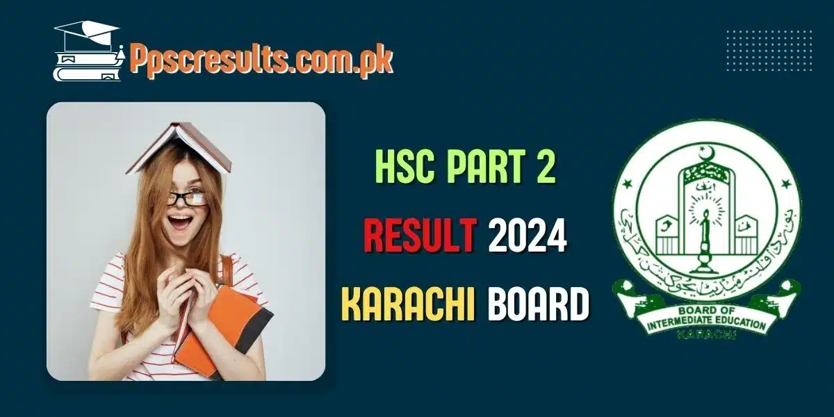 HSC Part 2 Result 2024 Karachi Board