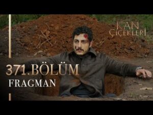 Kan Çiçekleri Season 3 Episode 371 with English Subtitles